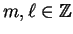 $m, \ell \in {\mathbb{Z} }$
