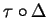 $\tau\circ \Delta$