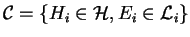$\mathcal{ C}=\{ H_i\in \mathcal{ H},
E_i\in \mathcal{ L}_i\}$
