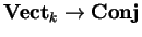 ${\bf Vect}_k\rightarrow
{\bf Conj}$
