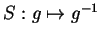 $S:g\mapsto g^{-1}$