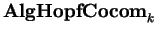 ${\bf AlgHopfCocom}_k$