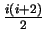 $\frac{i(i+2)}{2}$