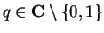 $q\in {\bf C}\setminus \{ 0,1\}$