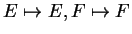 $E\mapsto E, F\mapsto F$