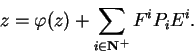\begin{displaymath}z=\varphi(z)+\sum_{i\in {\bf N}^+}
F^iP_iE^i.\end{displaymath}
