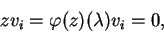 \begin{displaymath}zv_i=\varphi(z)(\lambda)v_i=0,\end{displaymath}