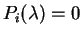 $P_i(\lambda)=0$
