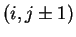 $(i, j \pm 1)$