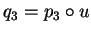 $q_3=p_3\circ u$