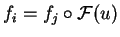 $f_i = f_j\circ \mathcal{ F}(u)$