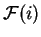 $\mathcal{ F}(i)$