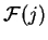 $\mathcal{ F}(j)$
