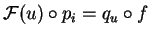 $\mathcal{ F}(u)\circ
p_i=q_u\circ f$