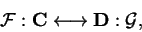 \begin{displaymath}\mathcal{ F}:{\bf C}
\longleftrightarrow {\bf D}:\mathcal{ G},\end{displaymath}