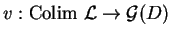 $v:{\rm Colim}\ \mathcal{ L}\rightarrow \mathcal{ G}(D)$
