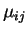 $\mu_{ij}$