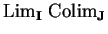 ${\rm Lim}_{\bf I}\ {\rm Colim}_{\bf J}$