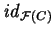 ${\it id}_{\mathcal{ F}(C)}$