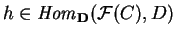 $h\in {\it Hom}_{\bf D}
(\mathcal{ F}(C),D)$