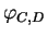 $\varphi_{C,D}$
