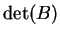 $\det(B)$