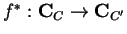 $f^\ast :{\bf C}_C\rightarrow {\bf C}_{C'}$