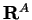 ${\bf R}^A$