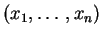 $(x_1,\ldots ,x_n)$