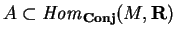 $A\subset
{\it Hom}_{\bf Conj}(M, {\bf R})$