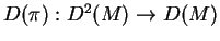 $D(\pi):D^2(M)\rightarrow D(M)$