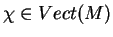$\chi\in Vect(M)$