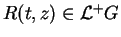 $R(t,z) \in {{\cal{L^+}}G}$