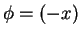 \(\phi=(-x)\)