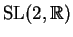 \(\hbox{SL}(2,\hbox{\blackboard R})\)