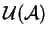 \({\cal U}({\cal A})\)