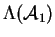 \(\Lambda({\cal A}_1)\)