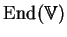 \(\hbox{End}(\hbox{\blackboard V})\)