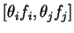 \([\theta_if_i,\theta_jf_j]\)
