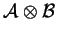 \({\cal A}\otimes{\cal B}\)