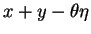 \(x+y-\theta\eta\)