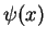\(\psi(x)\)