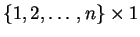 $\{1,2,\ldots, n\}\times 1$