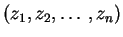 $(z_1,z_2, \ldots ,z_n)$