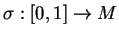 $\sigma:[0,1] \to M$