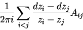 \begin{displaymath}\frac{1}{2 \pi i}\sum_{i<j}
\frac{dz_i-dz_j}{z_i-z_j} A_{ij}\end{displaymath}