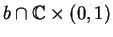 $b \cap {\mathbb{C} }\times (0,1)$