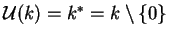 $\mathcal{ U}(k)=k^*=k\setminus \{ 0\}$