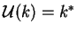 $\mathcal{ U}(k)=k^*$