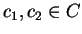 $c_1,c_2\in C$